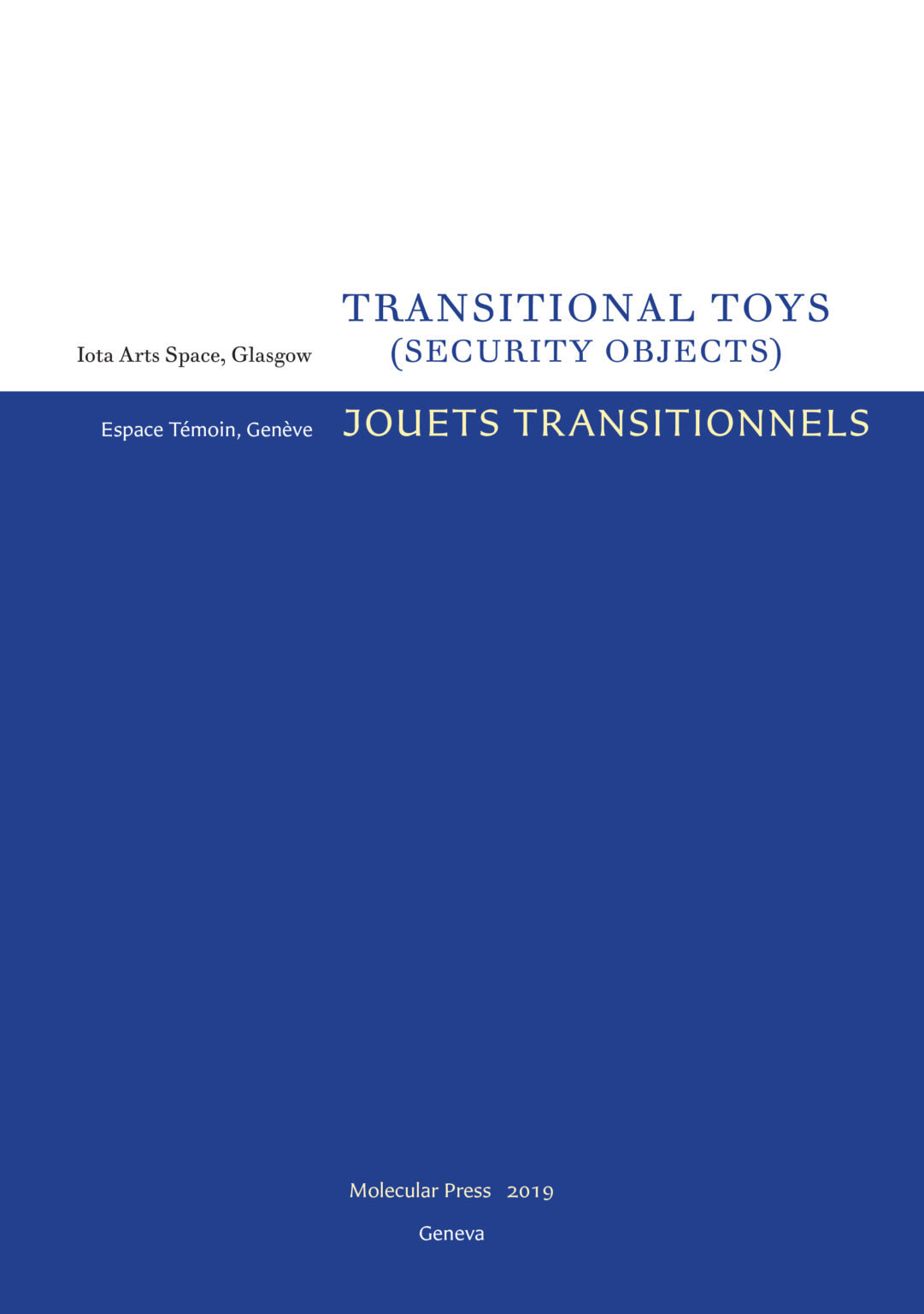 Transitional Toys (Security Objects) / Jouets transitionnels